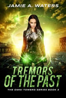 Tremors of the Past (The Omni Towers, #3) PDF