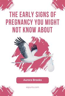 The Early Signs of Pregnancy You Might Not Know About PDF