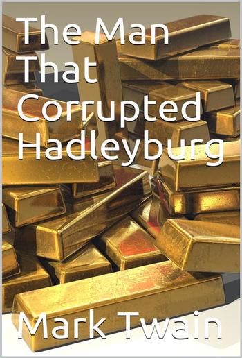 The Man That Corrupted Hadleyburg PDF
