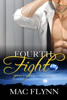 Fourth Fight: Sweet & Sour, Book 4 PDF