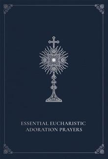 Essential Eucharistic Adoration Prayers PDF