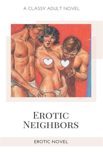 Erotic Neighbors PDF