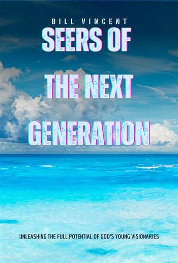 Seers of the Next Generation PDF