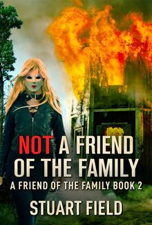 Not A Friend Of The Family PDF