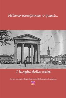 Milano scomparsa, o quas… PDF