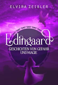 Edingaard - Geschichten von Gefahr und Magie PDF