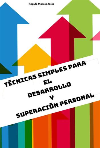 Técnicas Simples Para El Desarrollo y Superación Personal PDF