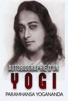 Autobiographie d'un Yogi (Traduit) PDF