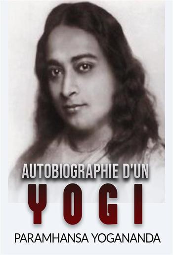 Autobiographie d'un Yogi (Traduit) PDF