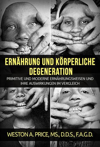 Ernährung und körperliche Degeneration (Übersetzt) PDF