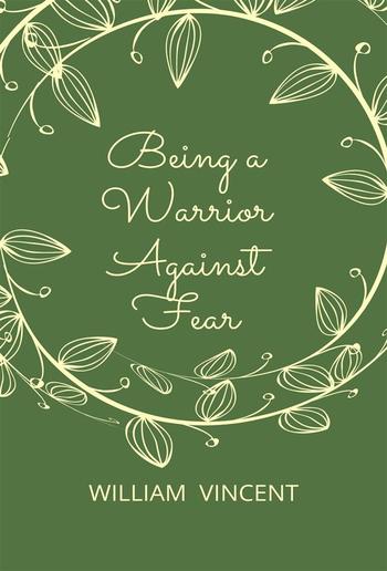 Being a Warrior Against Fear PDF