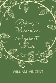 Being a Warrior Against Fear PDF