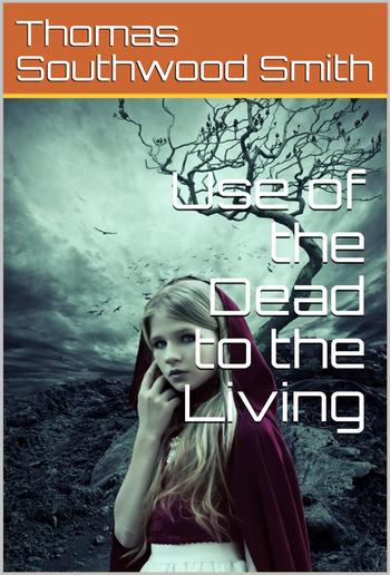 Use of the Dead to the Living PDF