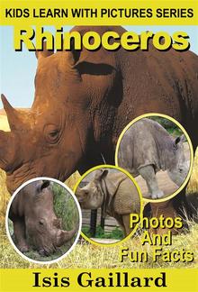 Rhinoceros: Photos and Fun Facts for Kids PDF