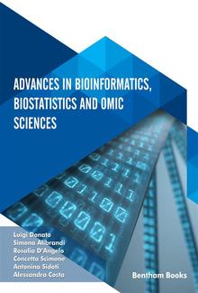 Advances in Bioinformatics, Biostatistics and Omic Sciences PDF