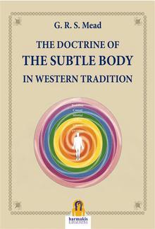 The Doctrine of The Subtle Body in Western Tradition PDF