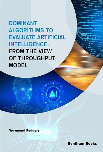 Dominant Algorithms to Evaluate Artificial Intelligence:From the View of Throughput Model PDF