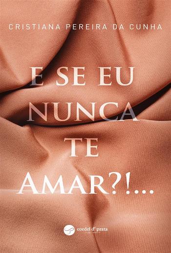 E Se Eu Nunca te Amar?!... PDF