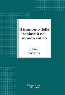 Il tramonto della schiavitù nel mondo antico PDF