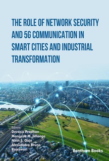 The Role of Network Security and 5G Communication in Smart Cities and Industrial Transformation PDF
