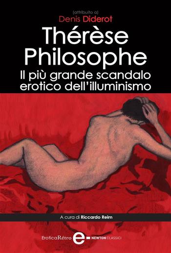 Thérèse Philosophe. Il più grande scandalo erotico dell'illuminismo PDF