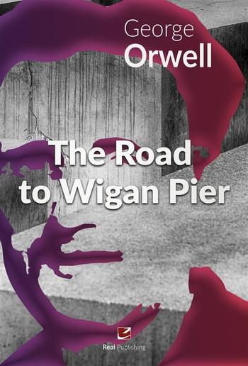 The Road to Wigan Pier PDF