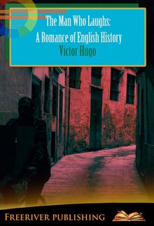 The Man Who Laughs: A Romance of English History PDF