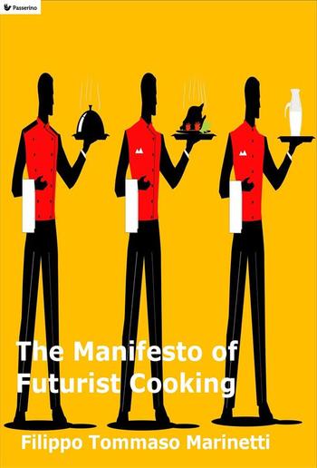 The Manifesto of Futurist Cooking PDF