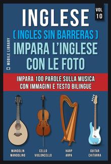 Inglese ( Ingles Sin Barreras ) Impara L’Inglese Con Le Foto (Vol 10) PDF