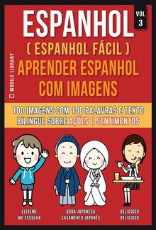 Espanhol ( Espanhol Fácil ) Aprender Espanhol Com Imagens (Vol 3) PDF