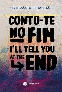 Conto-te no fim / I’ll tell you at the end PDF