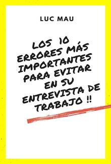 Los 10 errores más importantes para evitar en su entrevista de trabajo! PDF