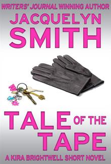 Tale of the Tape: A Kira Brightwell Short Novel PDF