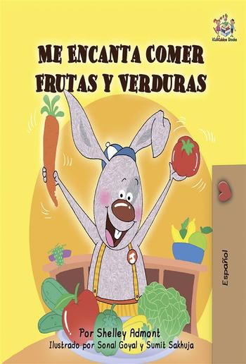 Me Encanta Comer Frutas y Verduras (Spanish Only) PDF