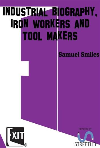 Industrial Biography, Iron Workers and Tool Makers PDF