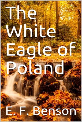 The White Eagle of Poland PDF