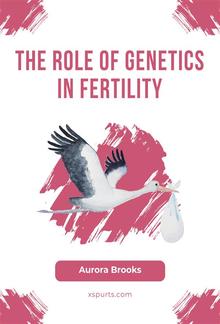 The Role of Genetics in Fertility PDF