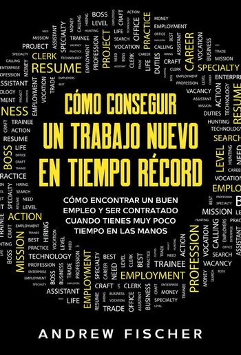 Cómo Conseguir un Trabajo Nuevo en Tiempo Récord PDF