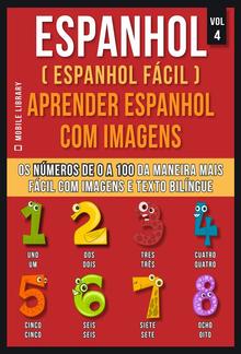 Espanhol ( Espanhol Fácil ) Aprender Espanhol Com Imagens (Vol 4) PDF