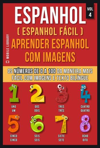 Espanhol ( Espanhol Fácil ) Aprender Espanhol Com Imagens (Vol 4) PDF