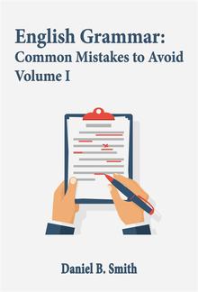 English Grammar: Common Mistakes to Avoid Volume I PDF