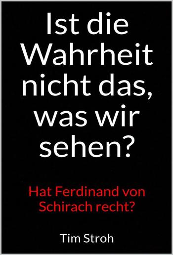 Ist die Wahrheit nicht das, was wir sehen? PDF Ist die Wahrheit nicht das, was wir sehen? PDF