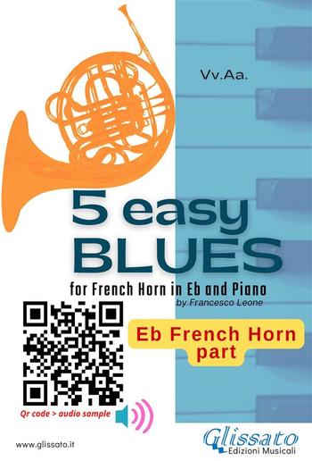 Eb Horn part: 5 Easy Blues for French Horn in Eb and Piano PDF
