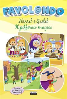 Hänsel e Gretel - Il pifferaio magico PDF