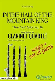 In the Hall of the Mountain King - Clarinet Quartet score & parts PDF
