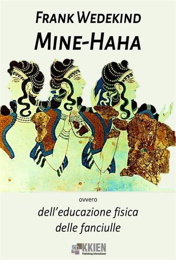 Mine-Haha, ovvero dell'educazione fisica delle fanciulle PDF