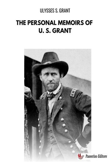 The Personal Memoirs of U. S. Grant PDF