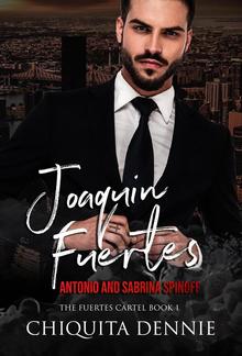 Joaquin Fuertes (The Fuertes Cartel Book 1) PDF