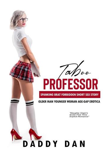 Taboo Professor: Spanking Brat Forbidden Short Sex Story PDF