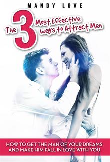 The 3 most effective ways to attract men PDF